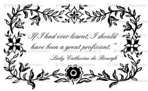 Lady Catherine de Bourgh -A Great Proficient