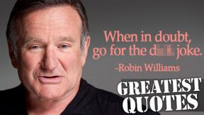 15 Great Quotes From The Late Robin Williams You Need To Live By]