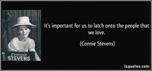 More Connie Stevens Quotes