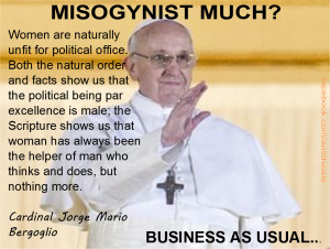 Did Pope Francis say that women are “unfit for political office ...