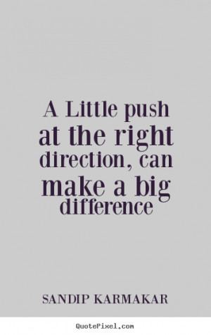 quotes about life by sandip karmakar design your own life quote ...