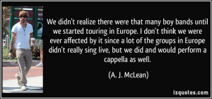 More A J McLean Quotes