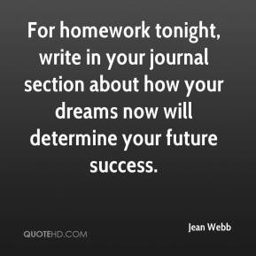 ... your journal section about how your dreams now will determine your