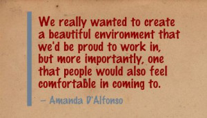 ... beautiful environment that we’d proud to work in ~ Environment Quote