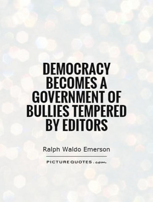 Democracy Quotes Ralph Waldo Emerson Quotes