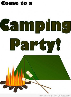 Camping Party Camping Quote