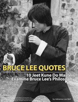 ... Lee Quotes: 10 Jeet Kune Do Masters Examine Bruce Lee’s Philosophy
