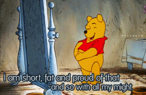 winnie the pooh #Winnie the pooh quote #short and fat #adorable #be ...