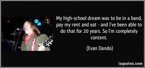 My high-school dream was to be in a band, pay my rent and eat - and I ...