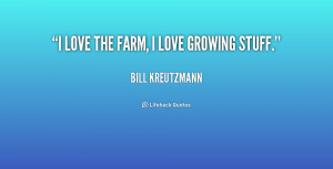 quote-Bill-Kreutzmann-i-love-the-farm-i-love-growing-192612.png