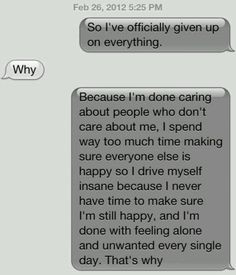 So I've officially given up on everything. Why? Because I'm done ...