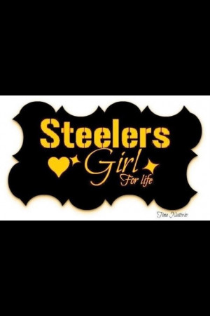 steeler girl | Steeler girl for life!