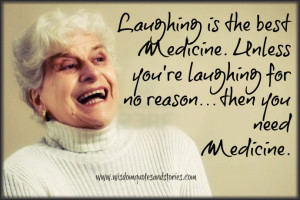 Laughing is the best medicine, unless you’re laughing for no reason ...