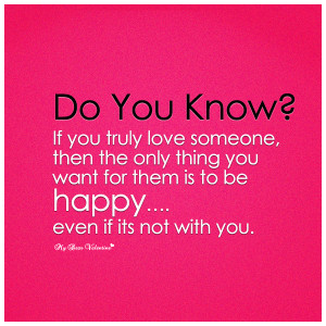 True Love Quotes - Do you know if you truly love someone