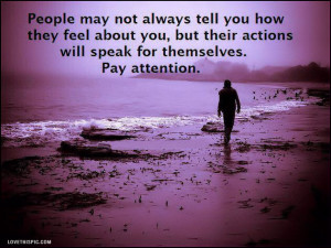 people may not always tell you how they feel