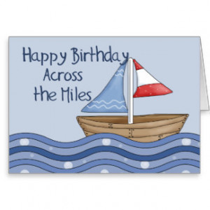 Sailing Boat Across the Miles Birthday Cards
