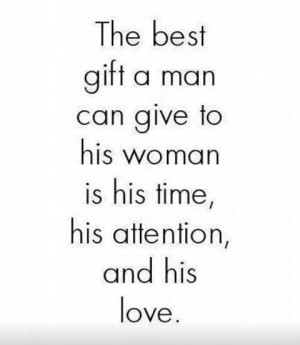 Advice for men & women alike; if someone works hard to make time for ...