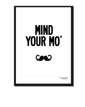 Mustache Quotes Mind your mustache