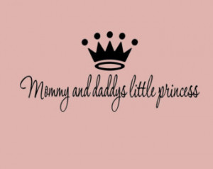 Vinyl wall quotes decals #1155 Momm y and daddys little princess ...