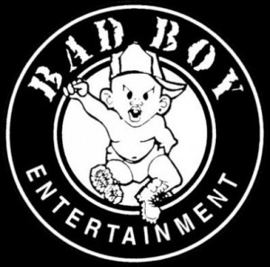 Bad Boy , label de P.Diddy fondé par lui-même en 1993.