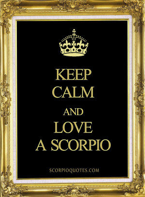 Keep Calm and Love a Scorpio
