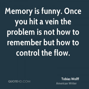 Memory is funny. Once you hit a vein the problem is not how to ...