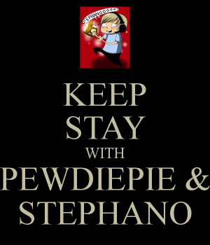 keep-stay-with-pewdiepie-stephano.png