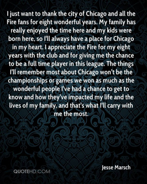 just want to thank the city of Chicago and all the Fire fans for ...