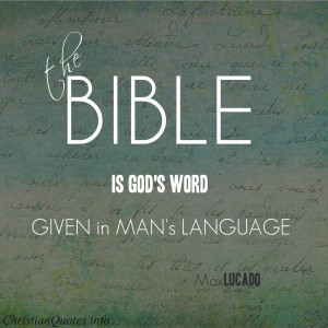 Max Lucado Quote – The Bible