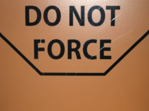 Don't Force It