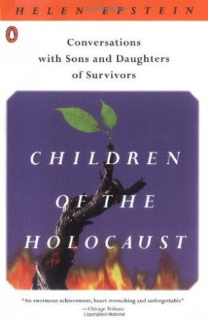 Children of the Holocaust: Conversations with Sons and Daughters of ...