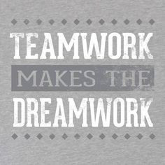 ... Quotes, Dreams Work, Work Quotes, Work Ethical, Dreams Quotes, Team