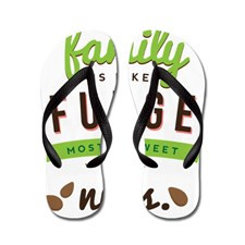 Funny Family Fudge Quote Flip Flops for