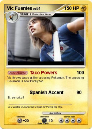 ... passport name vic fuentes type lighting attack 1 taco powers vic