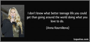 More Anna Kournikova Quotes