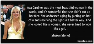 was the most beautiful woman in the world, and it's wonderful that she ...