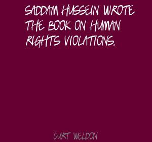 Saddam Hussein Wrote The Book On Human Rights Violations Curt