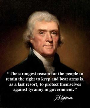 Thread: Thomas Jefferson on the 2nd Amendment