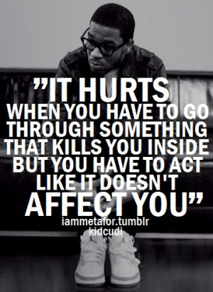 May Pain Hurt Kid Cudi Music Dope Fresh Swag Quote Life