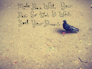 make peace with your past