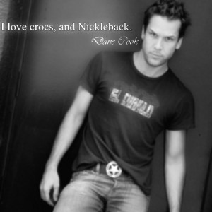 Dane Cook Quotes