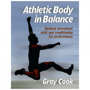 Athletic Body in Balance by Gray Cook