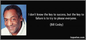 quote-i-don-t-know-the-key-to-success-but-the-key-to-failure-is-to-try ...