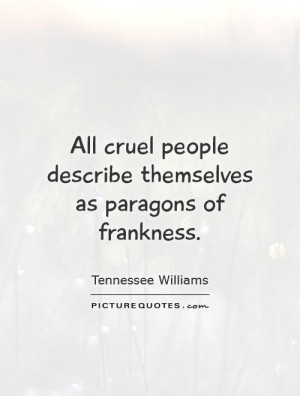 cruel quotes tennessee williams quotes