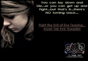 ... that have been made to promote the Eve Teasing campaign - I DARE YOU