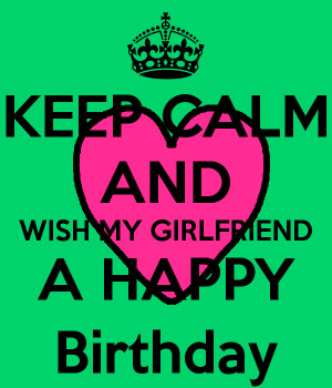 ... wishes for girl happy birthday to my happy birthday girlfriend bf