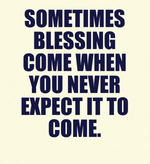 Sometimes blessing comes when you least expect it. #notexpecting