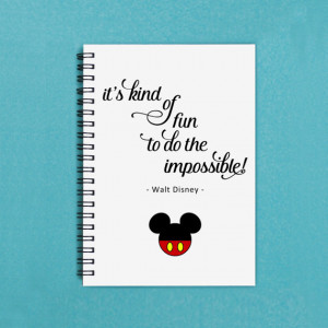 Walt Disney quote - It's Kind of Fun to Do the Impossible - 5