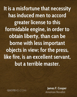 It is a misfortune that necessity has induced men to accord greater ...