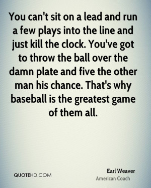 ... man his chance. That's why baseball is the greatest game of them all